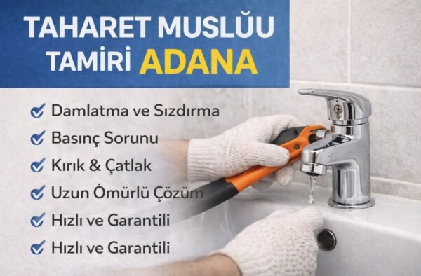 Taharet Musluğu Tamiri Adana